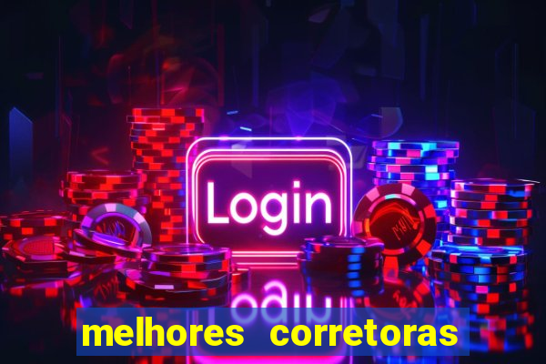 melhores corretoras de investimentos